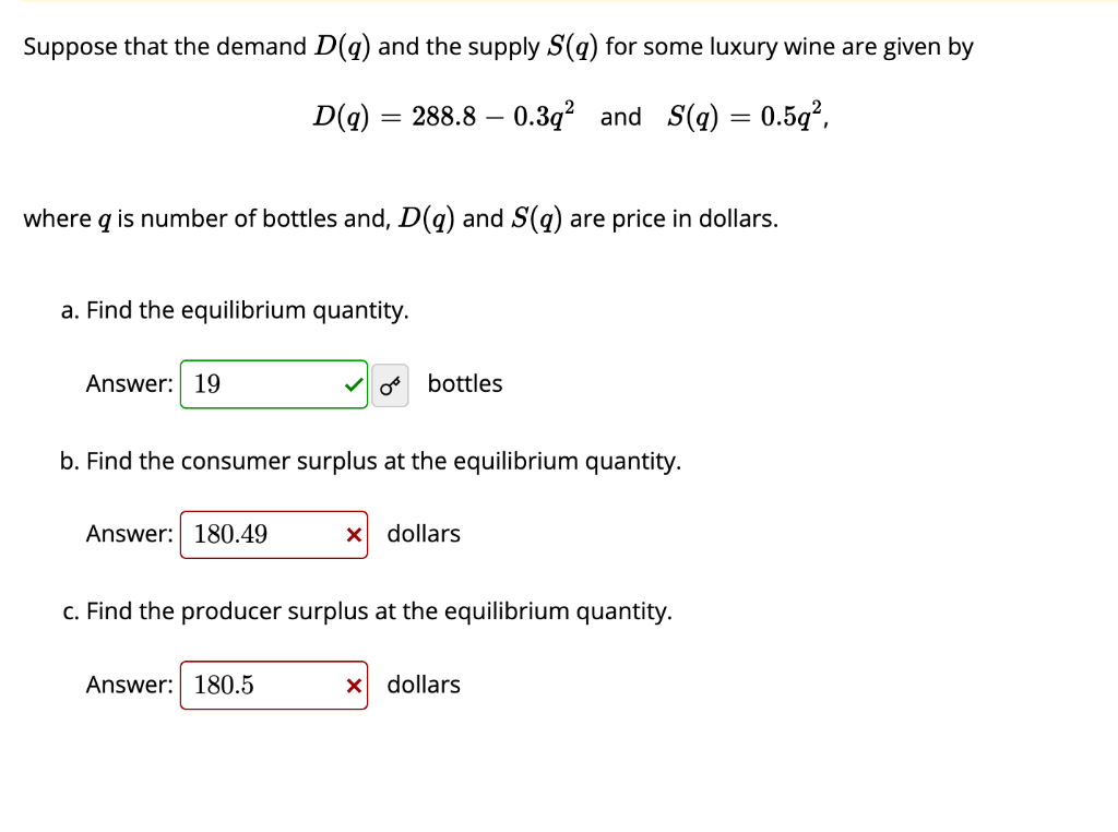 Suppose That The Demand D A And The Supply S Q For Some Luxury Wine Are Given By D Q 288 8 0 3q2 And S Q 0 5q 1