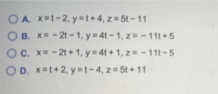 Find Parametric Equations For The Line Described Below The Line Through The Points P 1 1 5 And Qc 3 3 6 O A 2