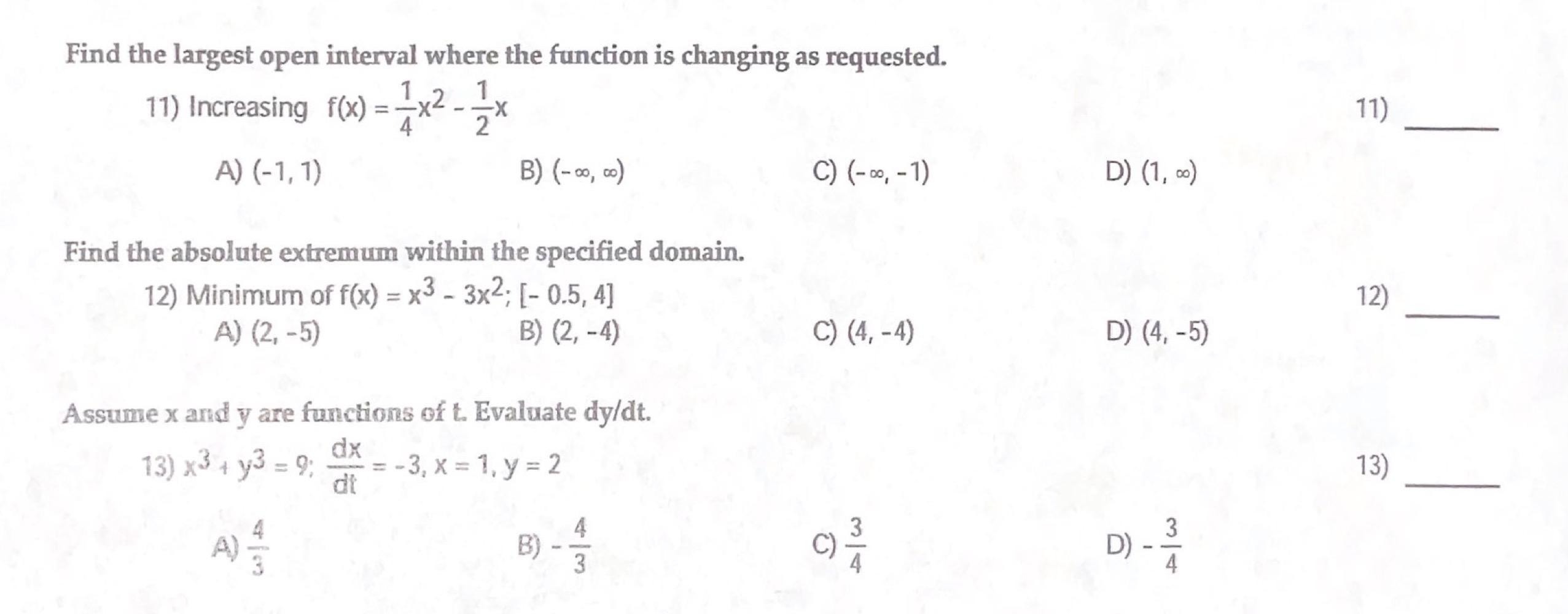 Find The Largest Open Interval Where The Function Is Changing As Requested 11 Increasing F X 4x2 2x X 2 11 A 1