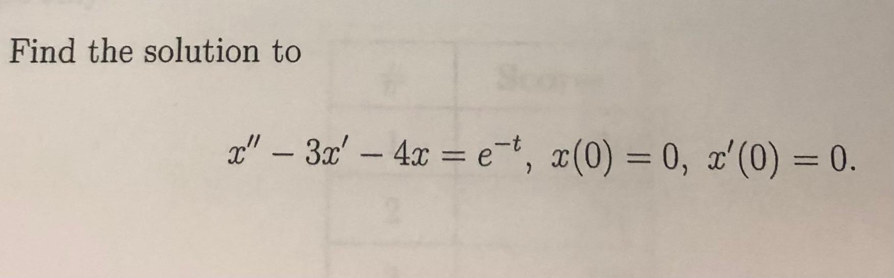 Find The Solution To Z 3 R 4x E X 0 0 X 0 0 1