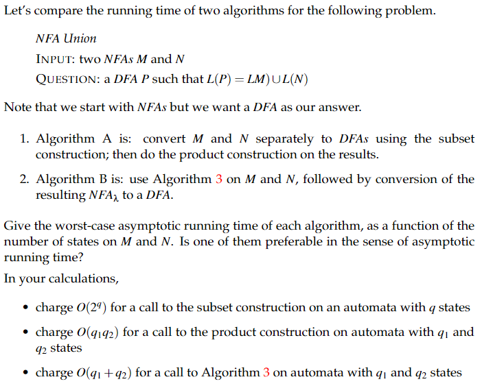 Let S Compare The Running Time Of Two Algorithms For The Following Problem Nfa Union Input Two Nfas M And N Question 1