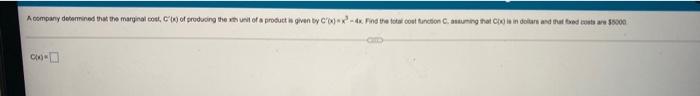 Find F Such That F X 7x 3x 6 And F 0 8 F X Acompany Determined That The Marginal Coor C Of Producing 2