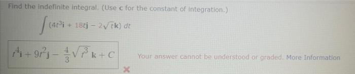 Find The Indefinite Integral Use C For The Constant Of Integration 4pi 18tj 2 Tk Dt Lari A 91 3 1 3 8 C Y 1