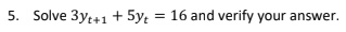 5 Solve 3yt 1 5y 16 And Verify Your Answer 1