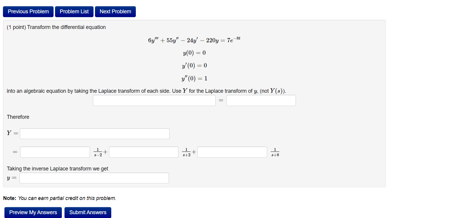 Previous Problem Problem List Next Problem 1 Point Transform The Differential Equation 8t 6y 55y 24y 220y 1