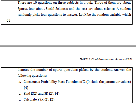 There Are 10 Questions On Three Subjects In A Quiz Three Of Them Are About Sports Four About Social Sciences And The R 1