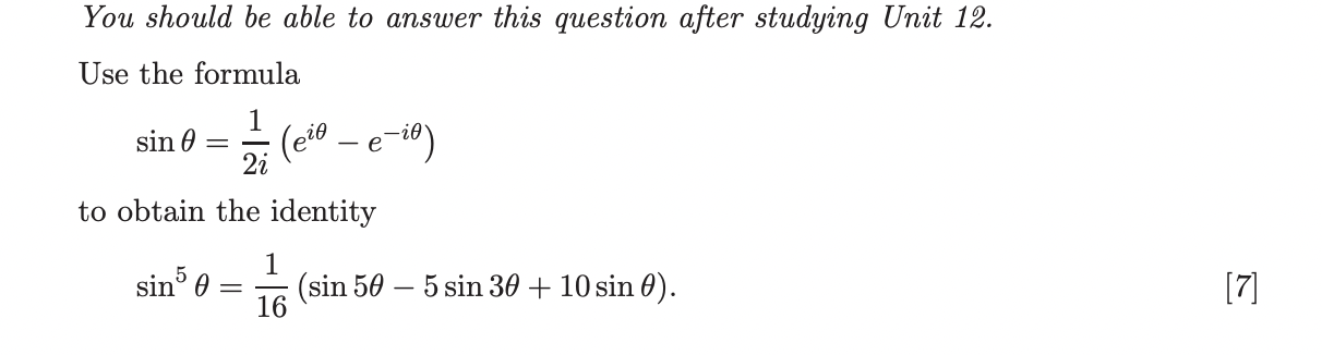 You Should Be Able To Answer This Question After Studying Unit 12 Use The Formula Sin E Cio E 10 2i To Obtain T 1