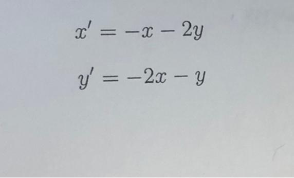 For The Following Linear System Determine The Eigenvalues Of The System And State The Behavior Of Its Solution 1