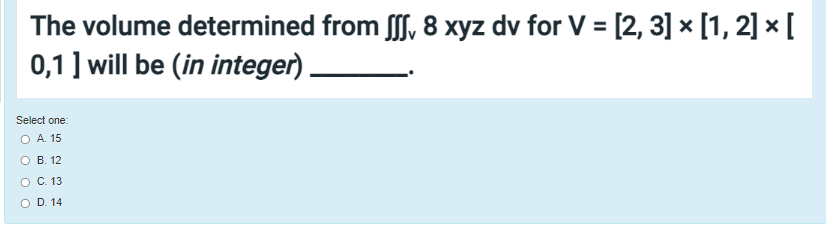 Question 19 Not Yet Answered Marked Out Of 2 When Calculated The Iterated Integral J Wypr Ydydr Is 00 Flag Question Sel 4