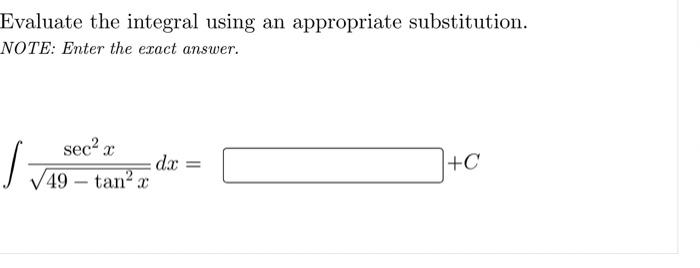 Evaluate The Integral And Check Your Answer By Differentiating Note Enter The Exact Answer 1 Cos 0 Sec 0 Do 3