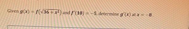 Given G X F 36 X2 And F 10 5 Determine G X At X 8 1
