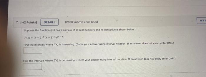 My 7 12 Points Details 0 100 Submissions Used Suppose The Function X Has A Dorpain Of All Real Numbers And Its Der 1
