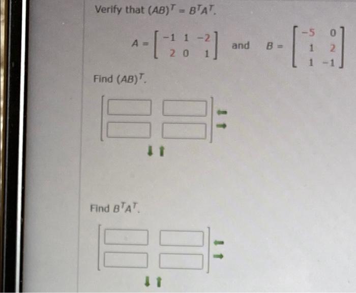 Verify That Ab Bat 5 1 A 1201 And B 1 Find Ab Find Bat 1