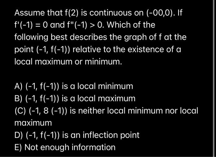 Assume That F 2 Is Continuous On 00 0 If F 1 0 And F 1 0 Which Of The Following Best Describes The Graph 1