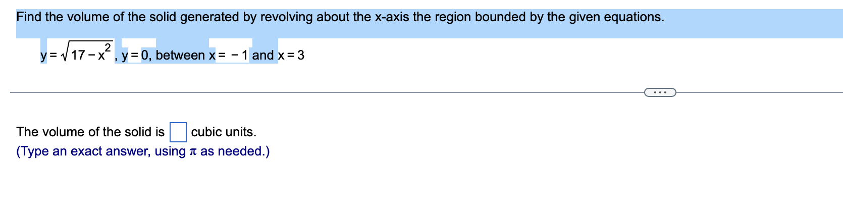 Find The Volume Of The Solid Generated By Revolving About The X Axis The Region Bounded By The Given Equations 2 Y V17 1
