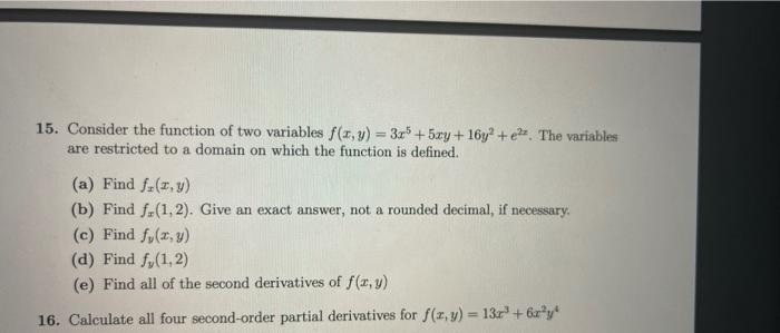 15 Consider The Function Of Two Variables F X Y 3r5 5xy 1649 E The Variables Are Restricted To A Domain On Whic 1