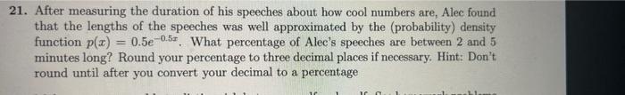 21 After Measuring The Duration Of His Speeches About How Cool Numbers Are Alec Found That The Lengths Of The Speeches 1