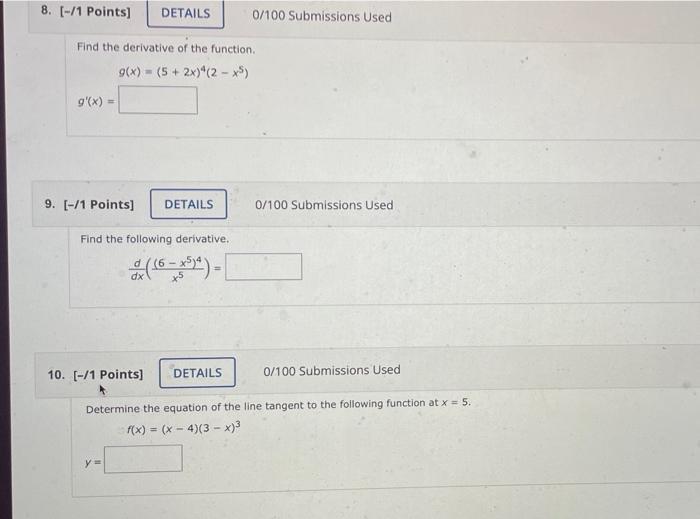 8 1 Points Details 0 100 Submissions Used Find The Derivative Of The Function 9 X 5 2x 2 5 G X 9 1