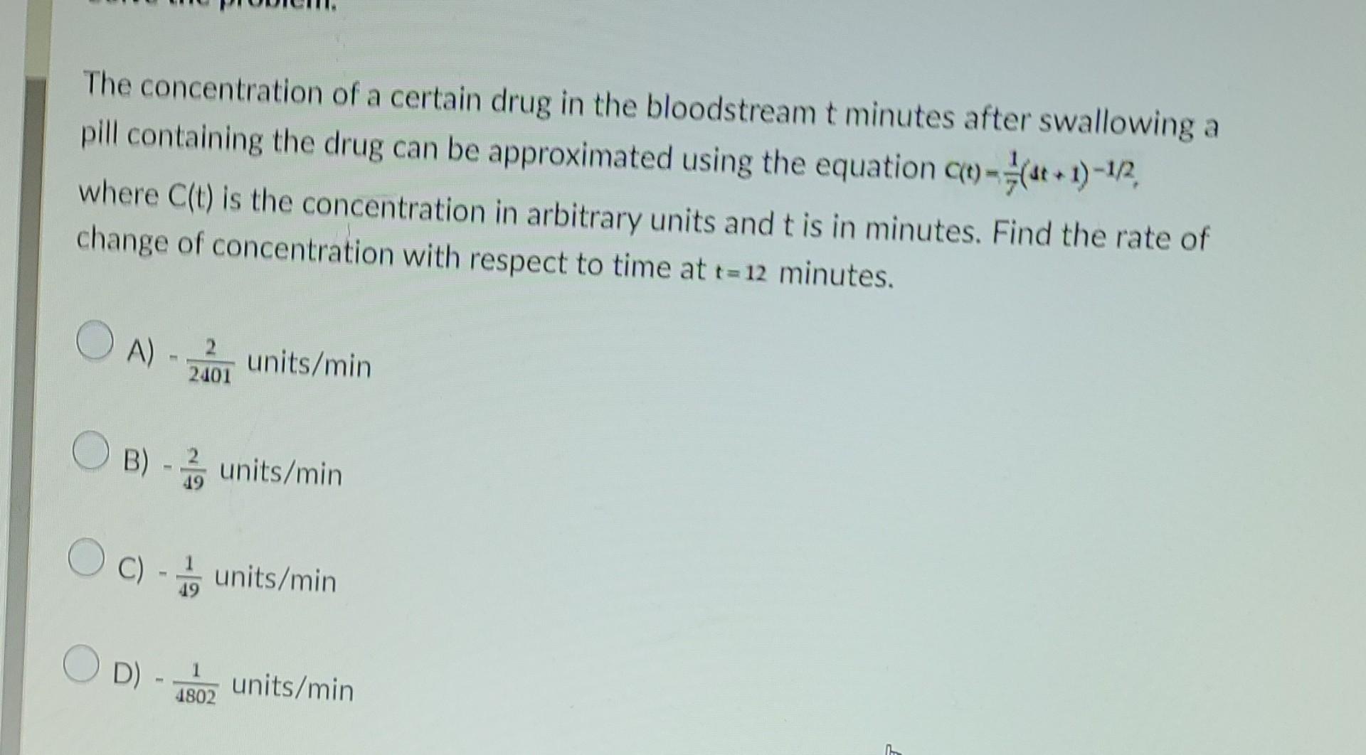 The Concentration Of A Certain Drug In The Bloodstream T Minutes After Swallowing A Pill Containing The Drug Can Be Appr 1