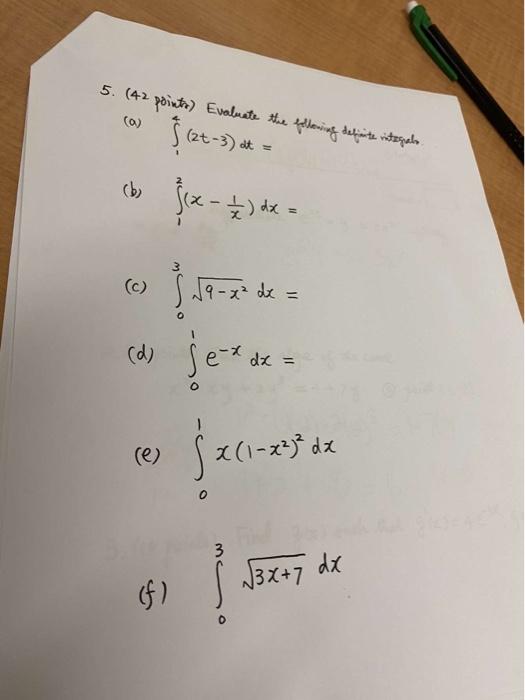 5 42 Points Evaluate The Following Definite Integrals 0 Cet S A By Fix 72 Dx 6 Svq 2 19 X Dx D J 1