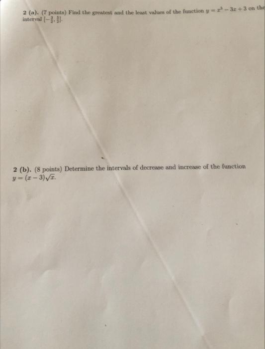 2 A Points Find The Greatest And The Least Values Of The Function Y 3x 3 On The Interval 31 2 B 8 Point 1