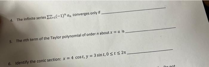 00 4 The Infinite Series 1 A Converges Only If 5 The Nth Term Of The Taylor Polynomial Of Order N About X A Is 1