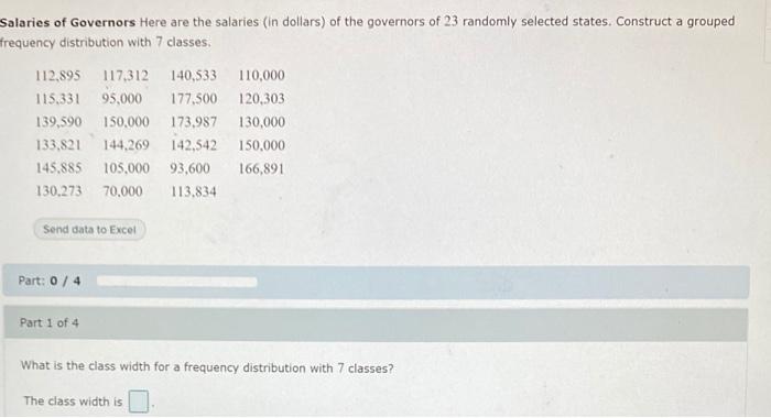 Salaries Of Governors Here Are The Salaries In Dollars Of The Governors Of 23 Randomly Selected States Construct A Gr 1