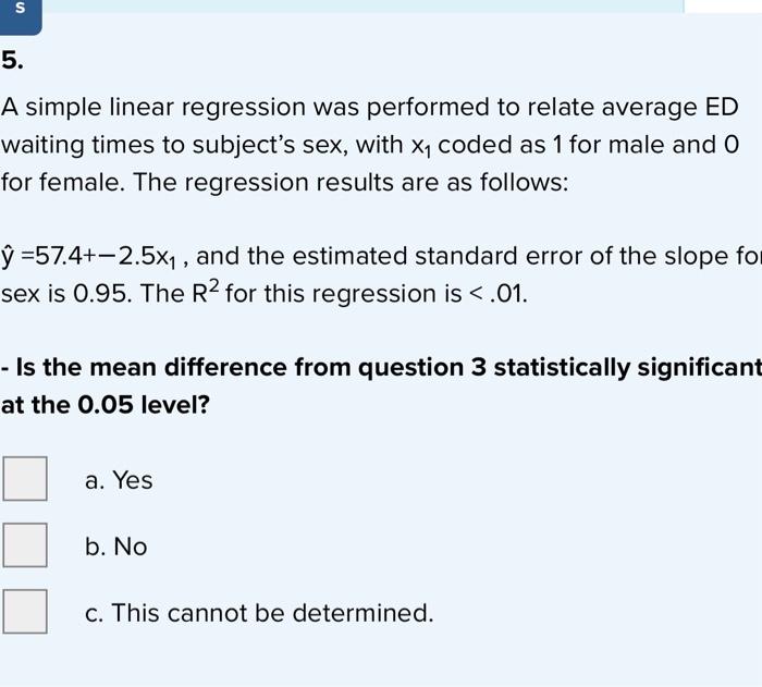 U 5 A Simple Linear Regression Was Performed To Relate Average Ed Waiting Times To Subject S Sex With X1 Coded As 1 Fo 1