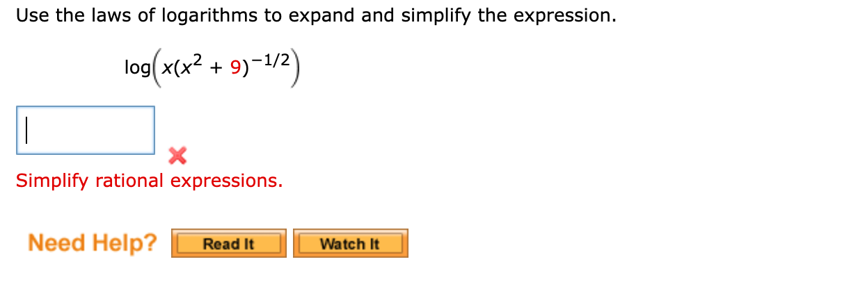 Use The Laws Of Logarithms To Expand And Simplify The Expression Log X X2 9 1 2 X Simplify Rational Expressions 1