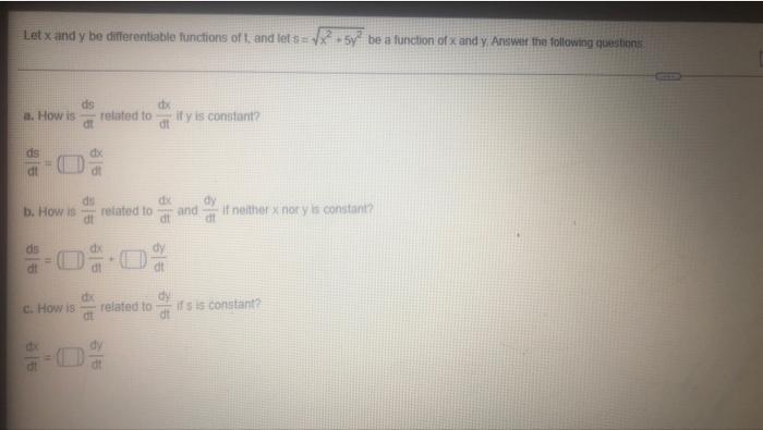 Let X And Y Be Differentiable Functions Of T And Lets 125 Be A Function Of Xandy Answer The Following Questions Ds A H 1