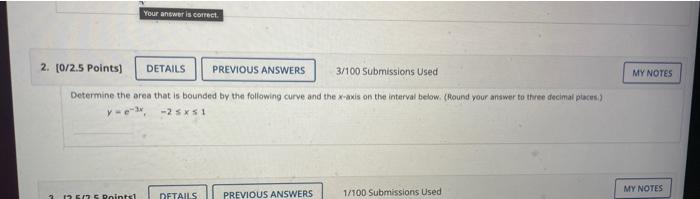 Your Answer Is Correct 3 100 Submissions Used My Notes 2 0 2 5 Points Details Previous Answers Determine The Area Th 1