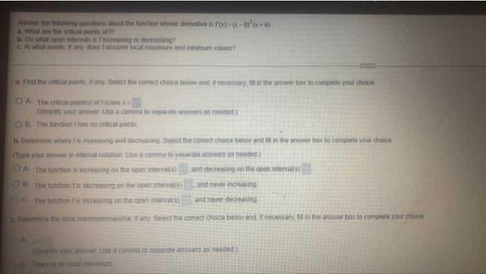 Answer The Towing Quen Bout The Function Whose Derivative Is X 2 C 9 What Are The Cat Points Of B On What Ope 1