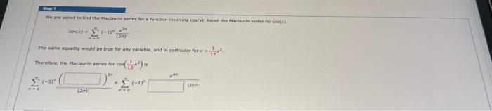 We Are Asked To Find The Maclarin Series For Function Involving Cos Recall The Machineries For Con C 2 The Same E 1