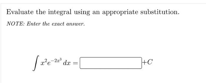 Evaluate The Integral Note Enter The Exact Answer Jet 3 Cos 52 Dx C Evaluate The Integral Dx Voz 18 12 C 4