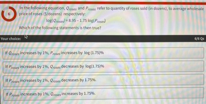 In The Following Equation Qroses And Proses Refer To Quantity Of Roses Sold In Dozens To Average Wholesale Price Of 1