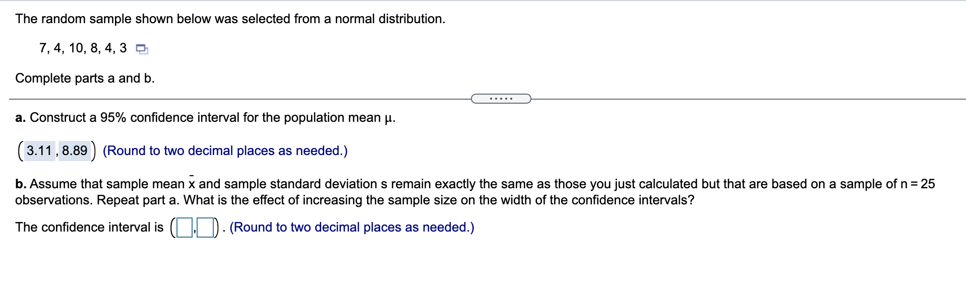 The Random Sample Shown Below Was Selected From A Normal Distribution 7 4 10 8 4 3 Complete Parts A And B A Constr 1