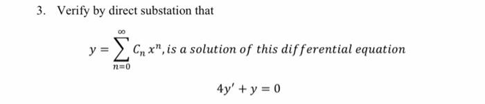 3 Verify By Direct Substation That Cmx Is A Solution Of This Differential Equation N 0 4y Y 0 1