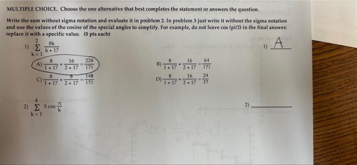 Multiple Choice Choose The One Alternative That Best Completes The Statement Or Answers The Question Write The Sum Wit 1