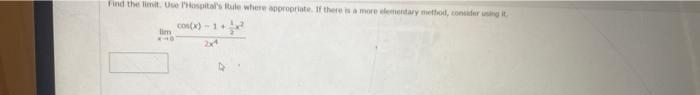 Find The Limit Ospital S Rule Where Appropriate If There Is A More Detary To Considered Com 1 Lim 1