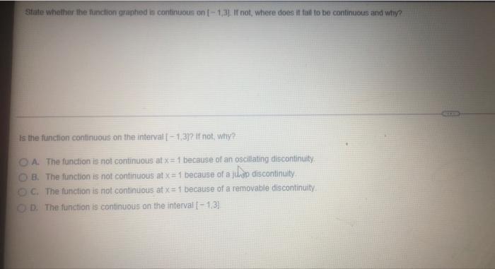 State Whether The Function Graphed In Continuous On 1 3 If Not Where Does It Fail To Be Continuous And Why Is The F 1