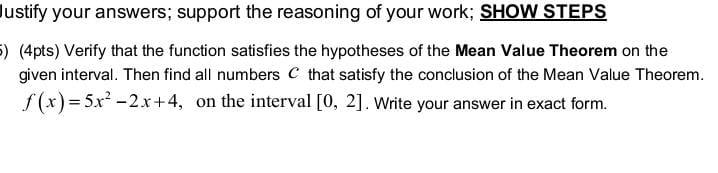 Justify Your Answers Support The Reasoning Of Your Work Show Steps 4pts Verify That The Function Satisfies The Hyp 1