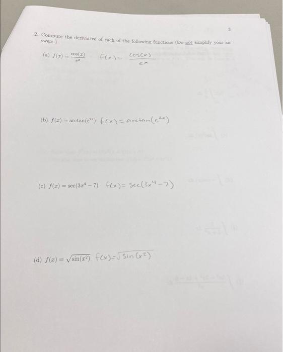 If 0 1 Vor For Singer 2 Compute The Derivative Of Each Of The Following Functions Do Not Simplify Your An S 2
