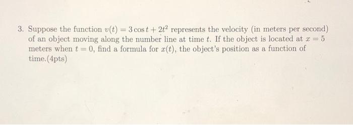 3 Suppose The Function V T 3 Cost 2t Represents The Velocity In Meters Per Second Of An Object Moving Along The 1