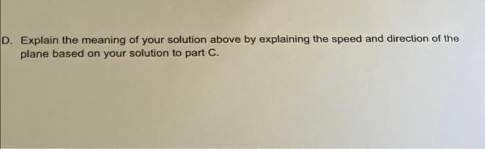 Task 1 Find The Velocity Of An Airplane An Airplane Is Flying On A Bearing Of 194 At 460mph Find The Component Form O 2