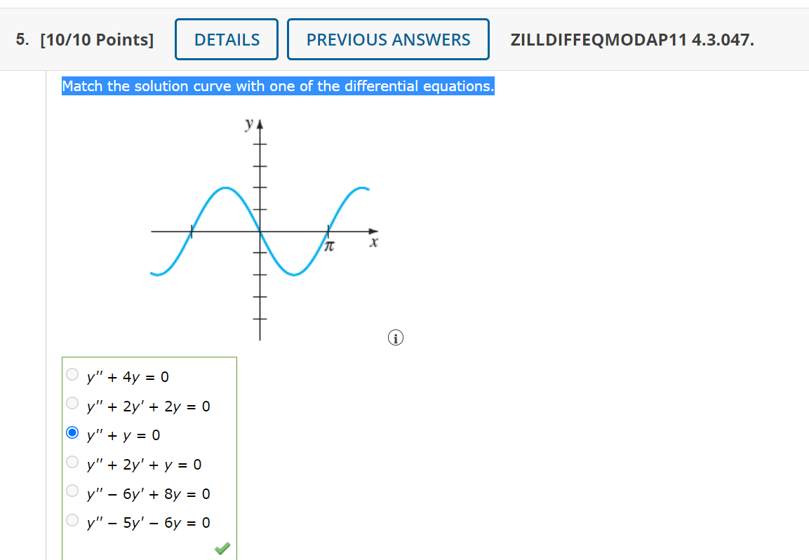 5 10 10 Points Details Previous Answers Zilldiffeqmodap11 4 3 047 Match The Solution Curve With One Of The Different 1