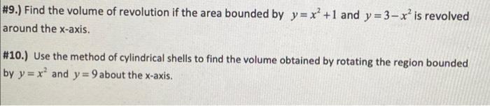 9 Find The Volume Of Revolution If The Area Bounded By Y X 1 And Y 3 X Is Revolved Around The X Axis 10 1