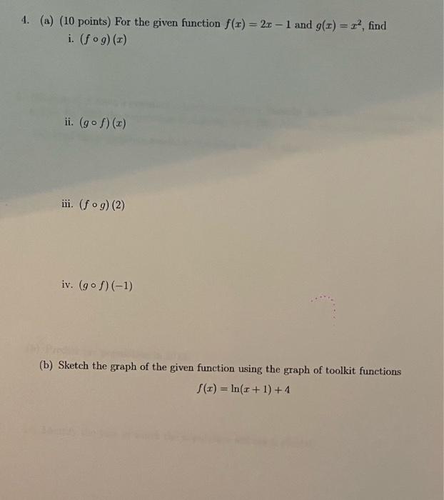 4 A 10 Points For The Given Function F X 2 0 1 And G I 3 Find I Fog X Ii Go 1 Iii Fog 2 Iv 1