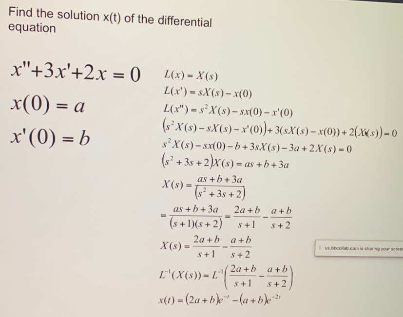 Find The Solution X T Of The Differential Equation X 3x 2x 0 X 0 A X 0 B L X X S L X Sx S X 0 1