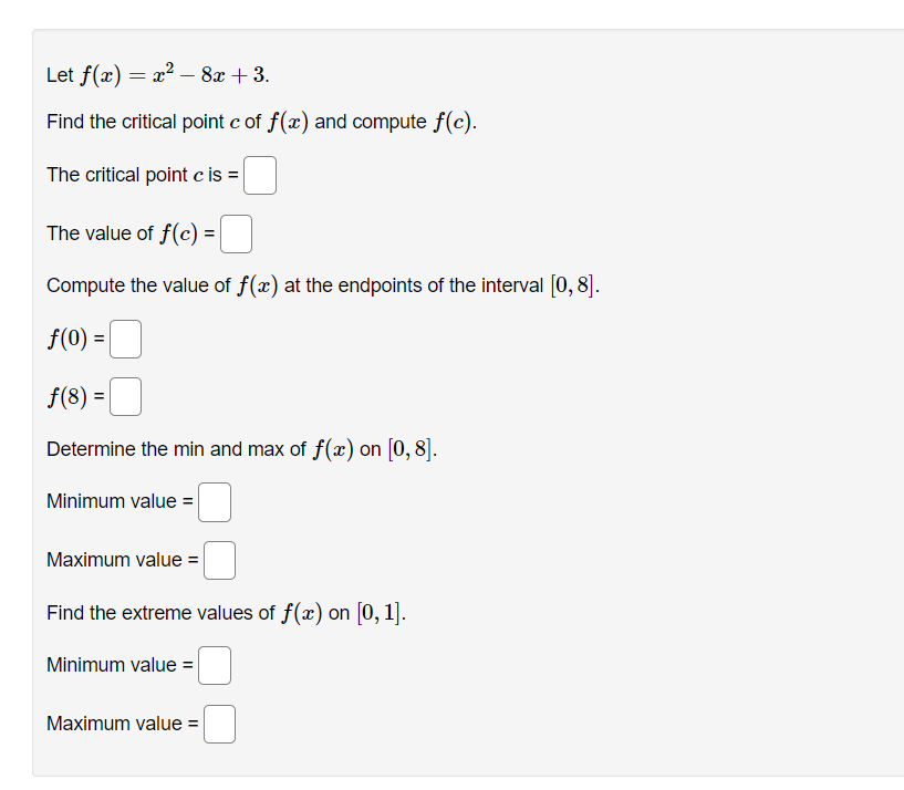 Let F X X2 8x 3 Find The Critical Point C Of F X And Compute F C The Critical Point Cis The Value Of F 0 1