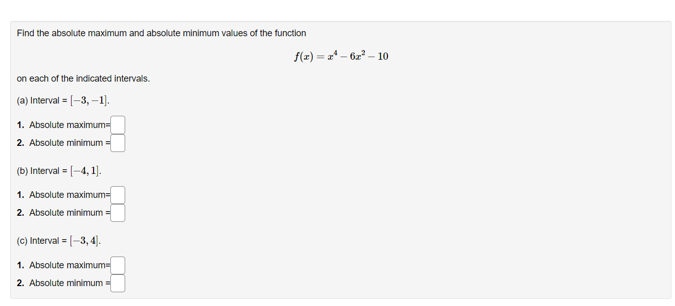 Find The Absolute Maximum And Absolute Minimum Values Of The Function F X X 6x 10 On Each Of The Indicated Inte 1